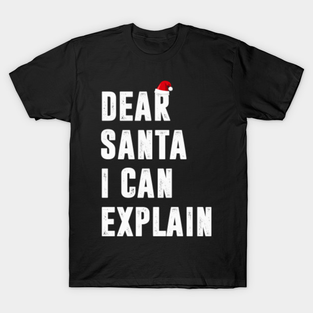 santa i can explain t shirt